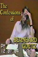 Watch The Confessions of Bernhard Goetz Zoechip