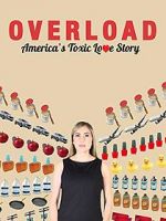 Watch Overload: America\'s Toxic Love Story Zoechip