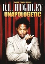 Watch D.L. Hughley: Unapologetic (TV Special 2007) Zoechip