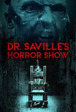 Watch Dr. Saville\'s Horror Show Zoechip