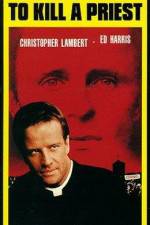 Watch To Kill a Priest Zoechip