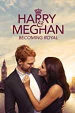 Watch Harry & Meghan: Becoming Royal Zoechip