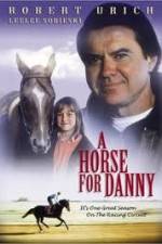 Watch A Horse for Danny Zoechip