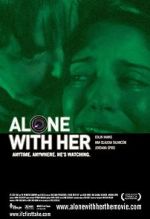 Watch Alone with Her Zoechip