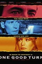 Watch One Good Turn Zoechip