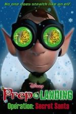 Watch Prep & Landing Stocking Stuffer: Operation: Secret Santa (TV Short 2010) Zoechip