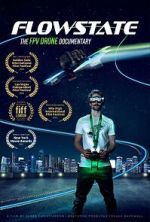 Watch Flowstate: The FPV Drone Documentary Zoechip