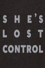 Watch She's Lost Control Zoechip