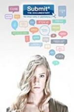 Watch Submit the Documentary: The Virtual Reality of Cyberbullying Zoechip