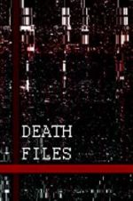 Watch Death files Zoechip
