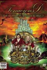 Watch Tenacious D The Complete Masterworks 2 Zoechip