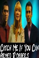 Watch Catch Me If You Can Armed Robbers Zoechip