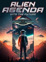 Watch Alien Agenda: Into the Future Zoechip