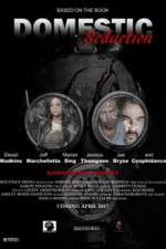 Watch Domestic Seduction Zoechip