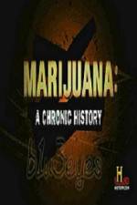 Watch Marijuana A Chronic History Zoechip