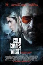 Watch Cold Comes the Night Zoechip