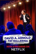 Watch David A. Arnold Fat Ballerina (TV Special 2020) Zoechip