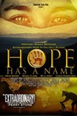 Watch Hope Has a Name Zoechip