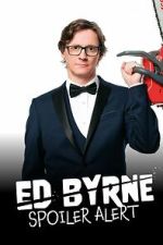 Watch Ed Byrne: Spoiler Alert Zoechip