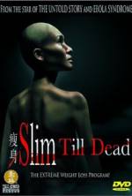 Watch Slim Till Dead Zoechip