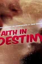 Watch Faith in Destiny Zoechip