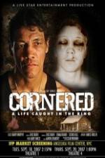 Watch Cornered A Life Caught in the Ring Zoechip