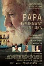 Watch Papa Hemingway in Cuba Zoechip