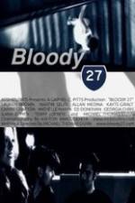 Watch Bloody 27 Zoechip
