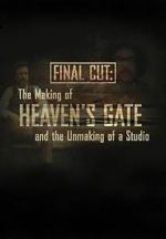 Watch Final Cut: The Making and Unmaking of Heaven\'s Gate Zoechip