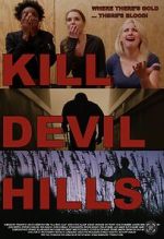 Watch Kill Devil Hills Zoechip