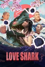 Watch Love Shark Zoechip