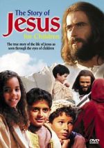Watch The Story of Jesus for Children Zoechip