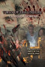 Watch Virus of the Undead: Pandemic Outbreak Zoechip
