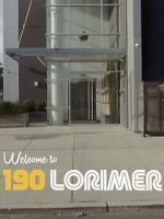 Watch Welcome to 190 Lorimer Zoechip