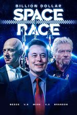 Watch Billion Dollar Space Race: Bezos Vs Musk Vs Branson Zoechip