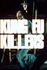 Watch Kung Fu Killers Zoechip