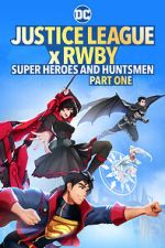 Watch Justice League x RWBY: Super Heroes and Huntsmen Part One Zoechip