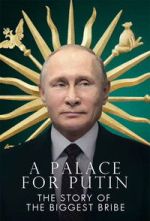 Watch Putin\'s Palace: History of World\'s Largest Bribe Zoechip