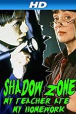 Watch Shadow Zone: My Teacher Ate My Homework Zoechip