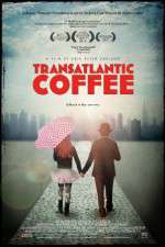 Watch Transatlantic Coffee Zoechip