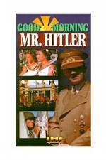 Watch Good Morning Mr Hitler Zoechip