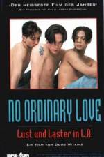 Watch No Ordinary Love Zoechip