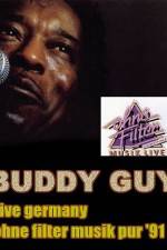 Watch Buddy Guy: Live in Germany Zoechip