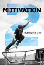 Watch Motivation 2: The Chris Cole Story Zoechip