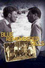 Watch Blue Remembered Hills Zoechip