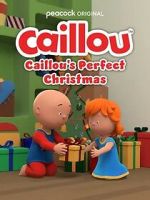 Watch Caillou\'s Perfect Christmas (TV Special 2022) Zoechip