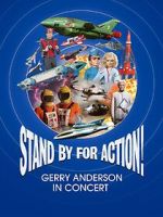 Watch Stand by for Action! Gerry Anderson in Concert Zoechip