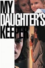 Watch My Daughter\'s Keeper Zoechip
