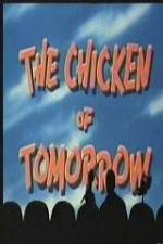 Watch The Chicken of Tomorrow Zoechip