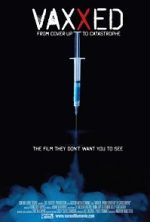 Watch Vaxxed: From Cover-Up to Catastrophe Zoechip